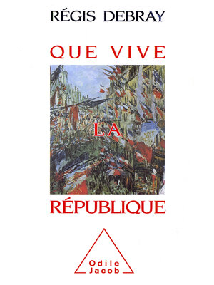 cover image of Que vive la République